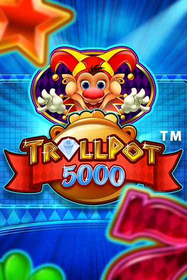 Играй в Trollpot 5000 онлайн без регистрации | Азино Три Топора